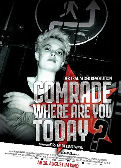 Comrade, Where Are You Today?