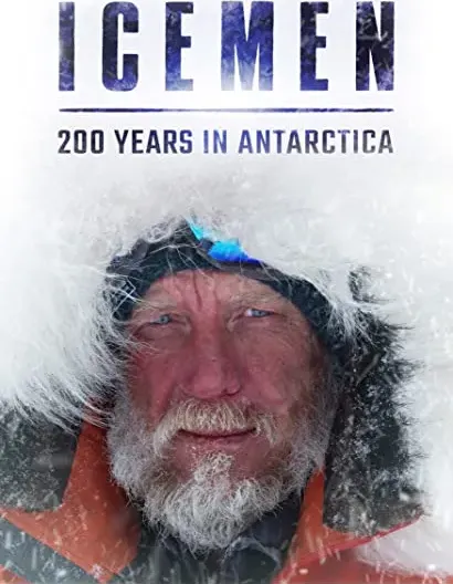 Icemen: 200 Years in Antarctica