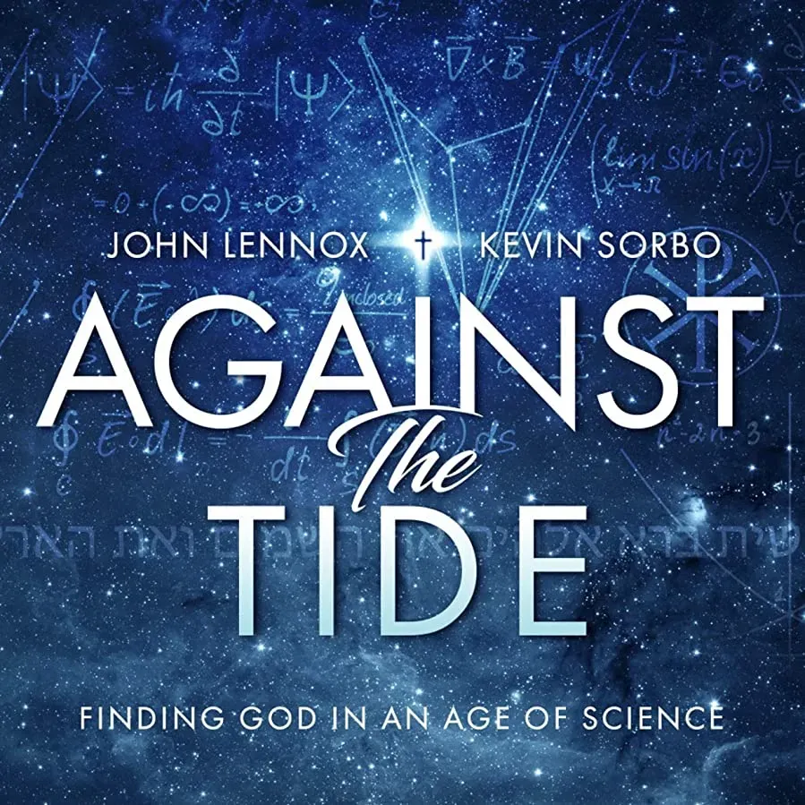 Against the Tide: Finding God in an Age of Science online