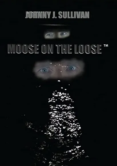 Moose on the Loose