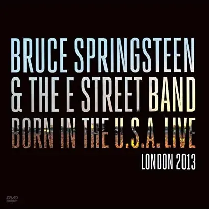 Bruce Springsteen & the E Street Band: Born in the U.S.A. Live
