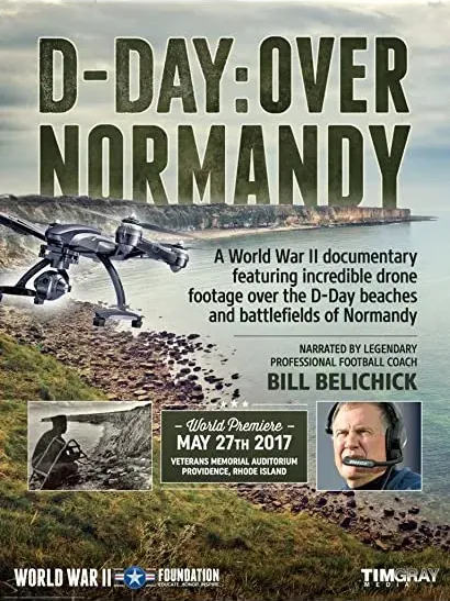 D-Day: Over Normandy Narrated by Bill Belichick