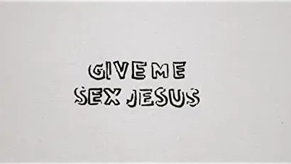 Give Me Sex Jesus