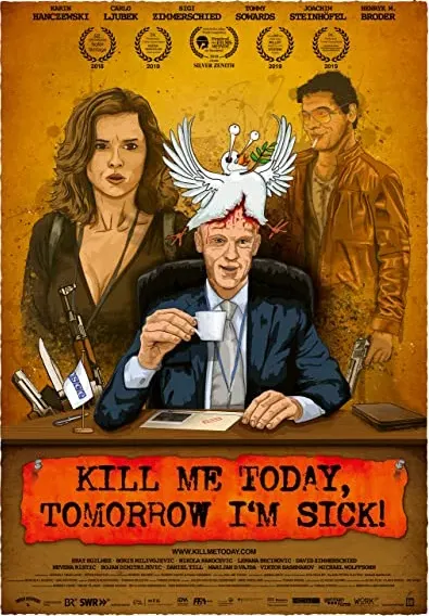 Kill Me Today, Tomorrow I'm Sick!