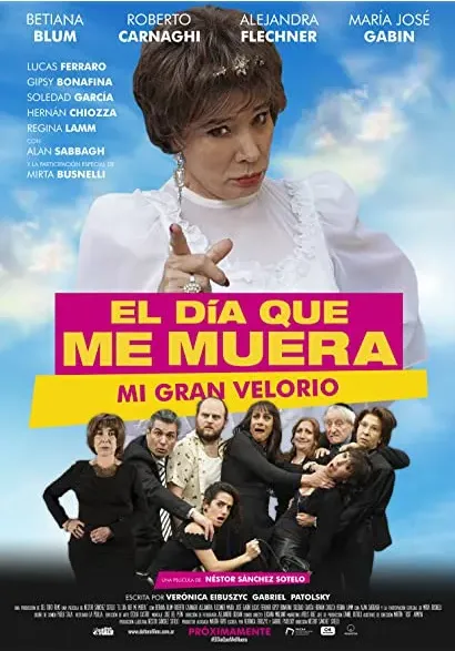 El día que me muera. Mi gran velorio