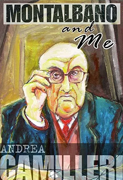 Montalbano and Me: Andrea Camilleri