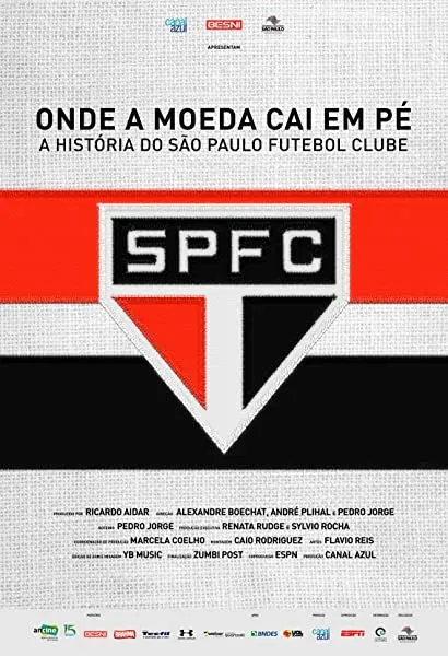 Onde a Moeda Cai Em Pé: A História do São Paulo Futebol Clube