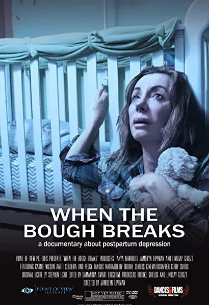 When the Bough Breaks: A Documentary About Postpartum Depression