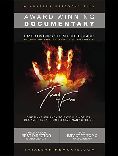 Trial by Fire: A Film Based on CRPS/RSD