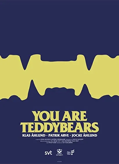 You Are Teddybears