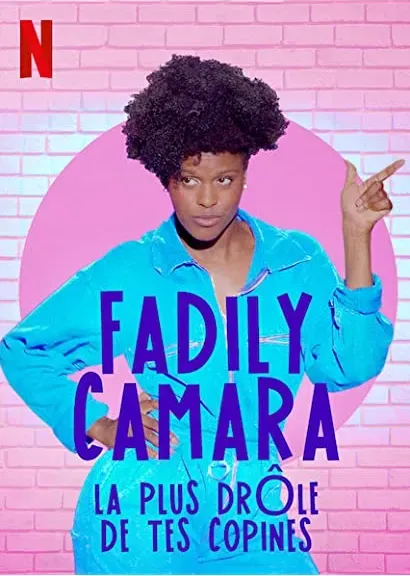 Fadily Camara: La plus drôle de tes copines