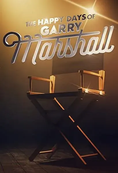 The Happy Days of Garry Marshall