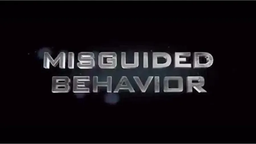 Misguided Behavior online
