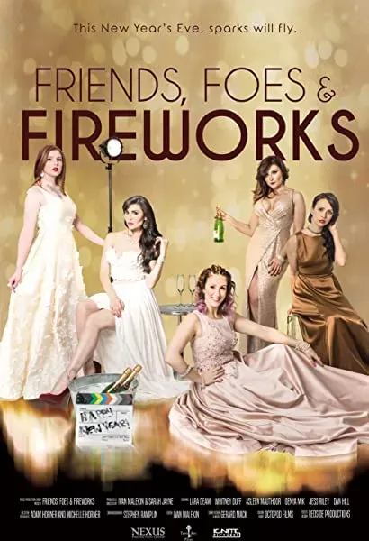 Friends, Foes & Fireworks