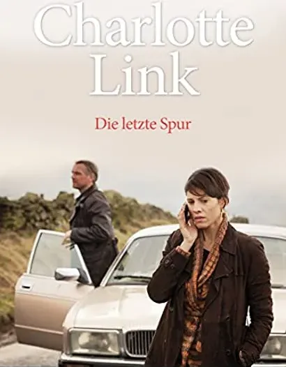 Charlotte Link - Die letzte Spur