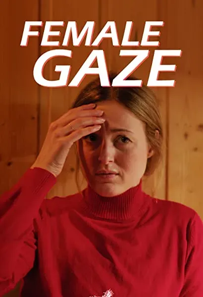 Female Gaze. A celebration of women empowerment.