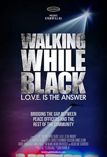 Walking While Black: L.O.V.E. is the Answer