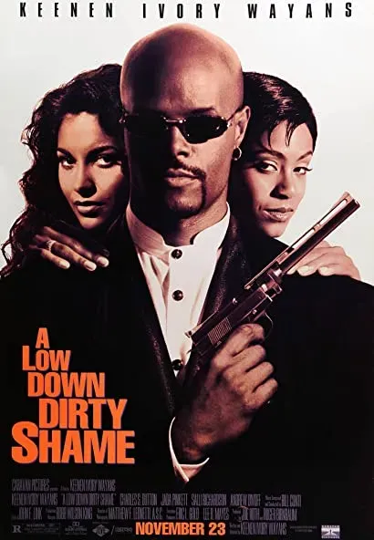 A Low Down Dirty Shame