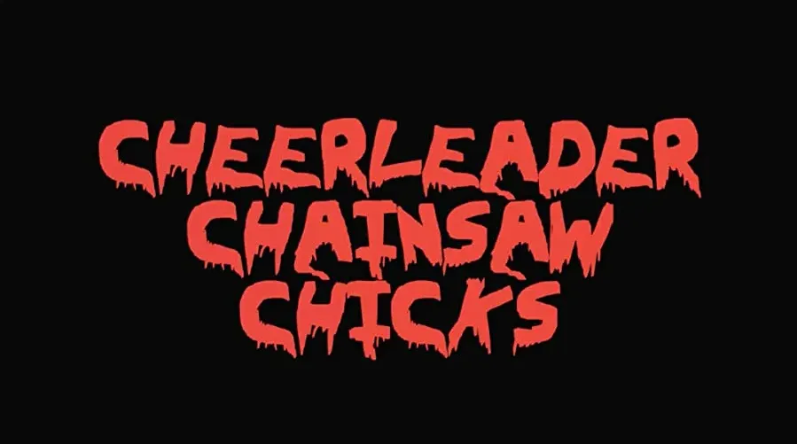 Cheerleader Chainsaw Chicks online