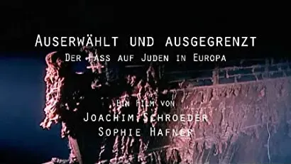 Auserwählt und ausgegrenzt - Der Hass auf Juden in Europa