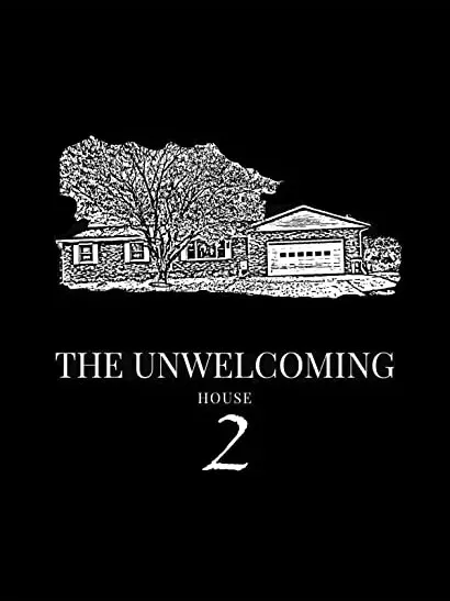The Unwelcoming House 2
