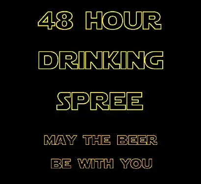 48 Hour Drinking Spree