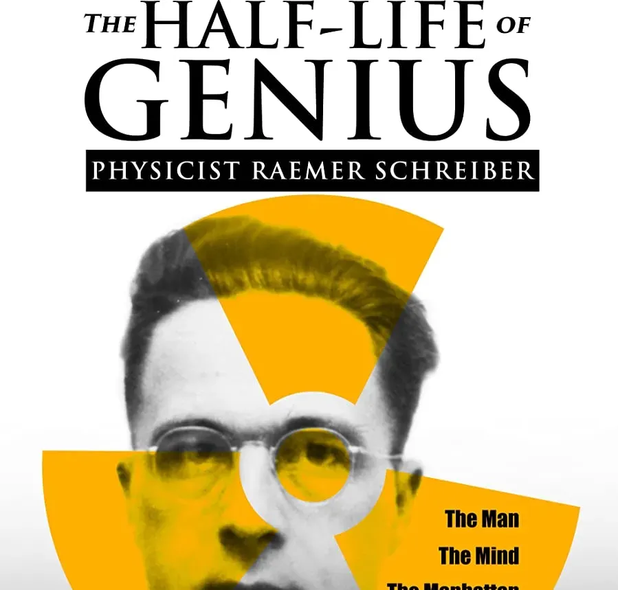 The Half-Life of Genius Physicist Raemer Schreiber online