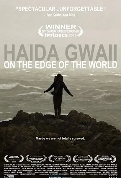 Haida Gwaii: On the Edge of the World