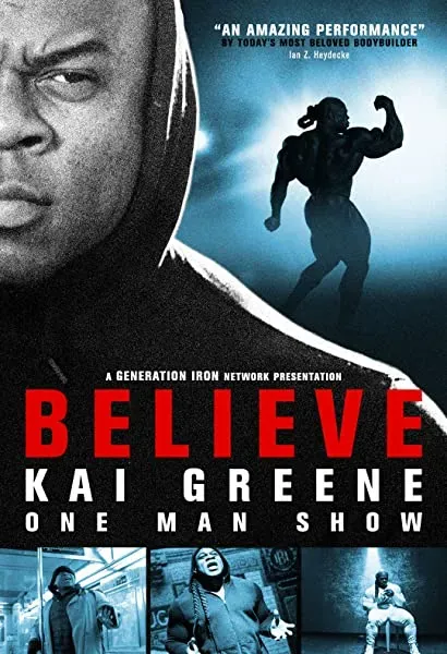 Kai Greene: Believe
