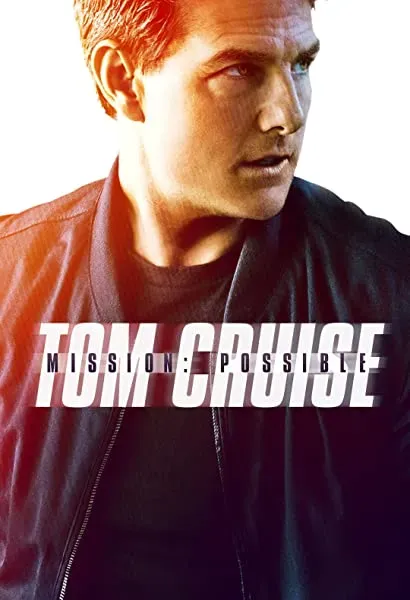 Tom Cruise: Mission Possible