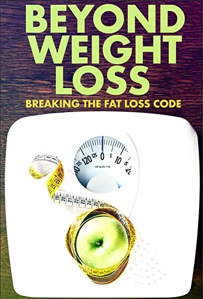 Beyond Weight Loss: Breaking the Fat Loss Code