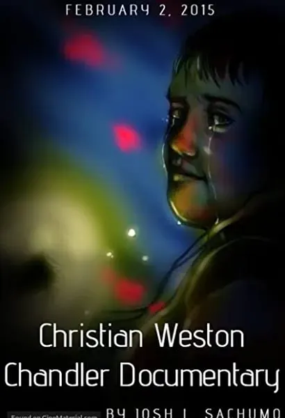 Christian Weston Chandler Documentary