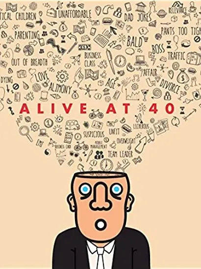Alive at 40