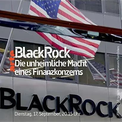 BlackRock - Die unheimliche Macht eines Finanzkonzerns