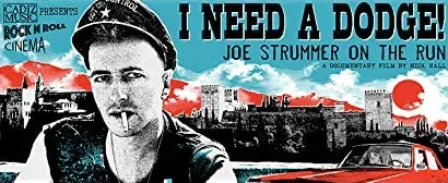 I Need a Dodge! Joe Strummer on the Run