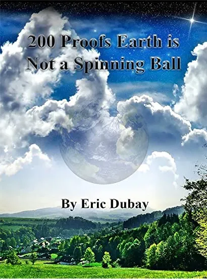 200 Proofs Earth Is Not a Spinning Ball