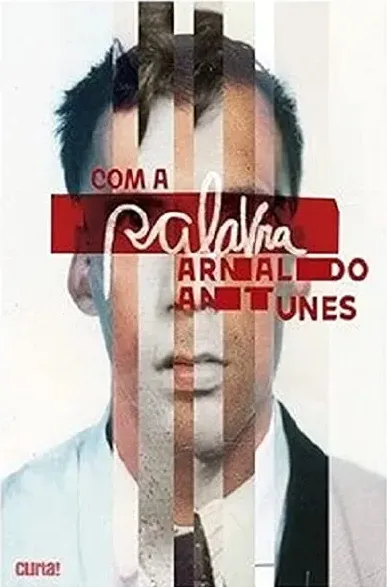 Com a Palavra, Arnaldo Antunes