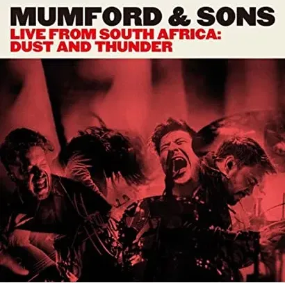 Mumford & Sons Live from South Africa: Dust & Thunder