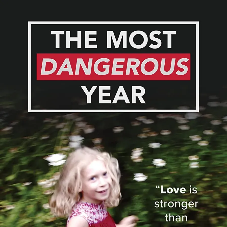 The Most Dangerous Year online