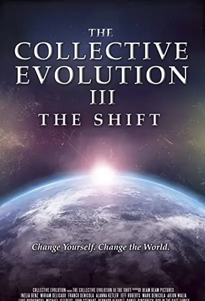The Collective Evolution III: The Shift
