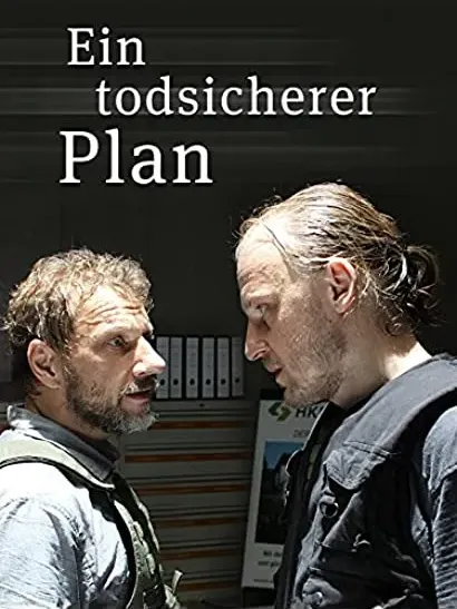 Ein todsicherer Plan