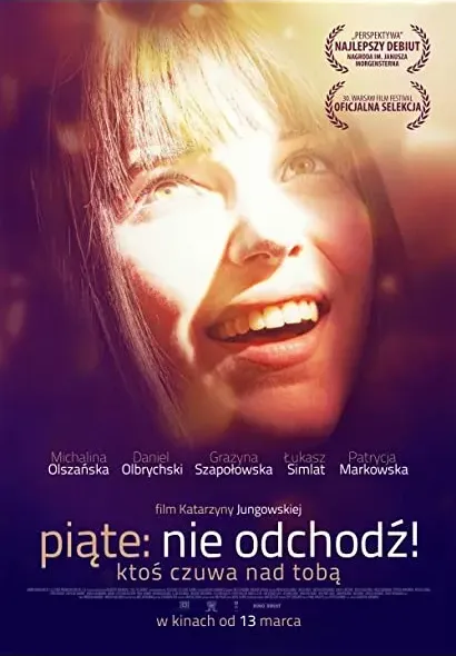 Piąte: Nie odchodź!