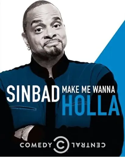 Sinbad: Make Me Wanna Holla!