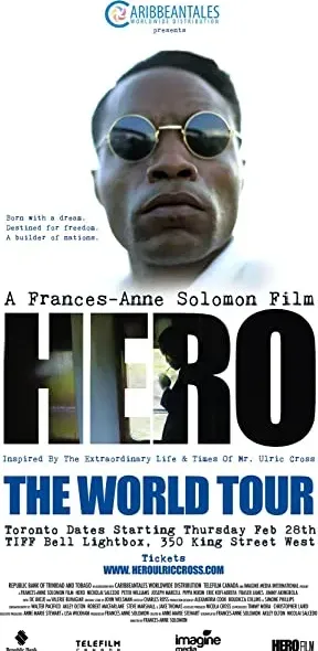 HERO Inspired by the Extraordinary Life & Times of Mr. Ulric Cross