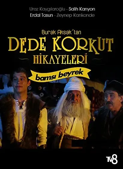 Dede Korkut Hikayeleri: Bamsi Beyrek