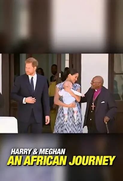 Harry and Meghan: An African Journey