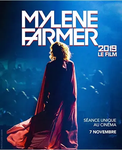 Mylène Farmer: 2019 - Le film