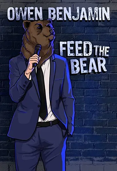 Owen Benjamin: Feed the Bear