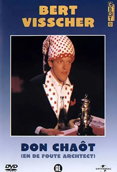 Bert Visscher: Don Chaôt en de foute architect