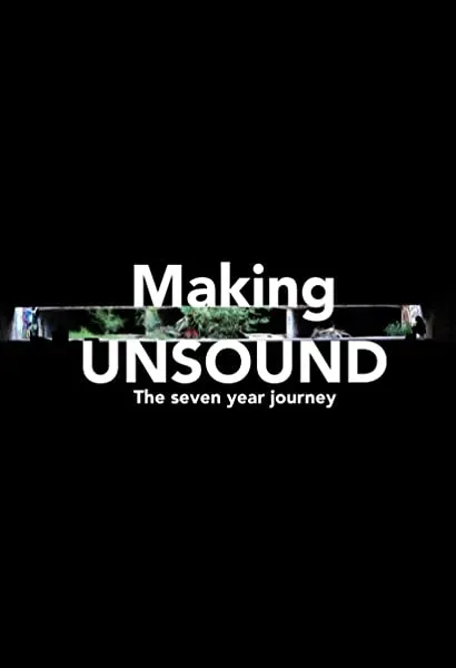 Making Unsound: The 7 Year Journey